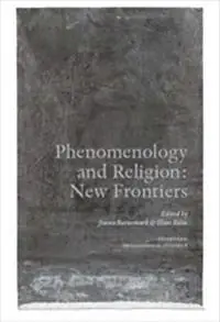 Phenomenology and Religion : New Frontiers